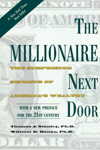 Thomas J. Stanley, William D. Danko - The Millionaire Next Door.