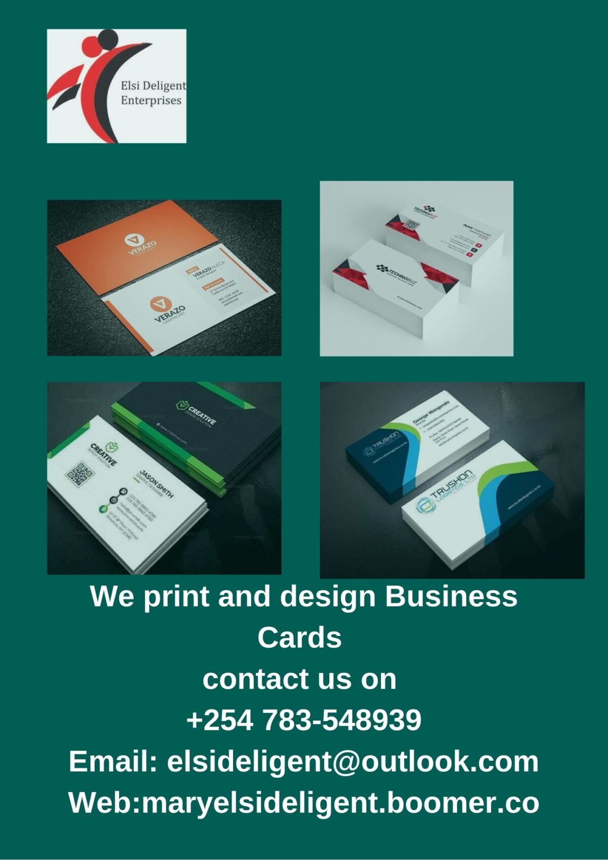 We print and design Business Cards contact us on +254 783-548939 Email_ elsideligent@outlook.com Web_maryelsideligent.boomer.co (3)